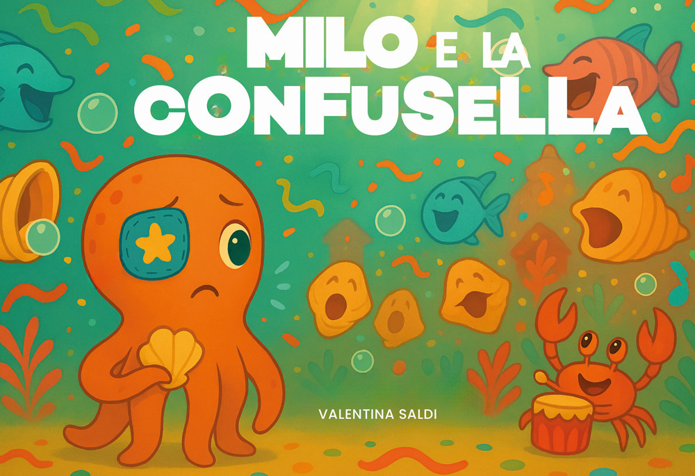 Milo e la cOnFuSeLLa. Con audio Mp3 in Qrcode