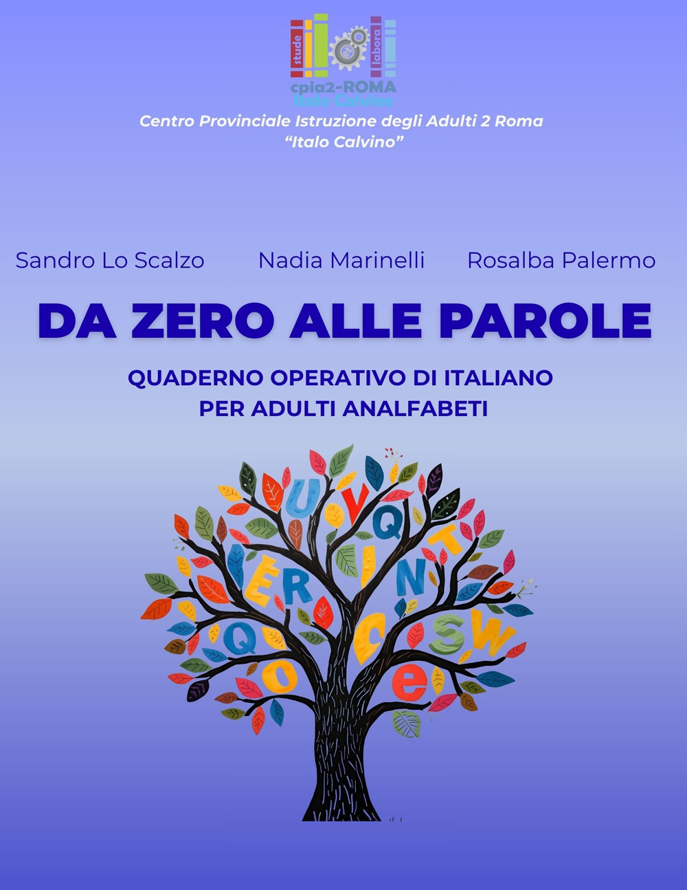 Da zero alle parole. Quaderno operativo di italiano per adulti analfabeti