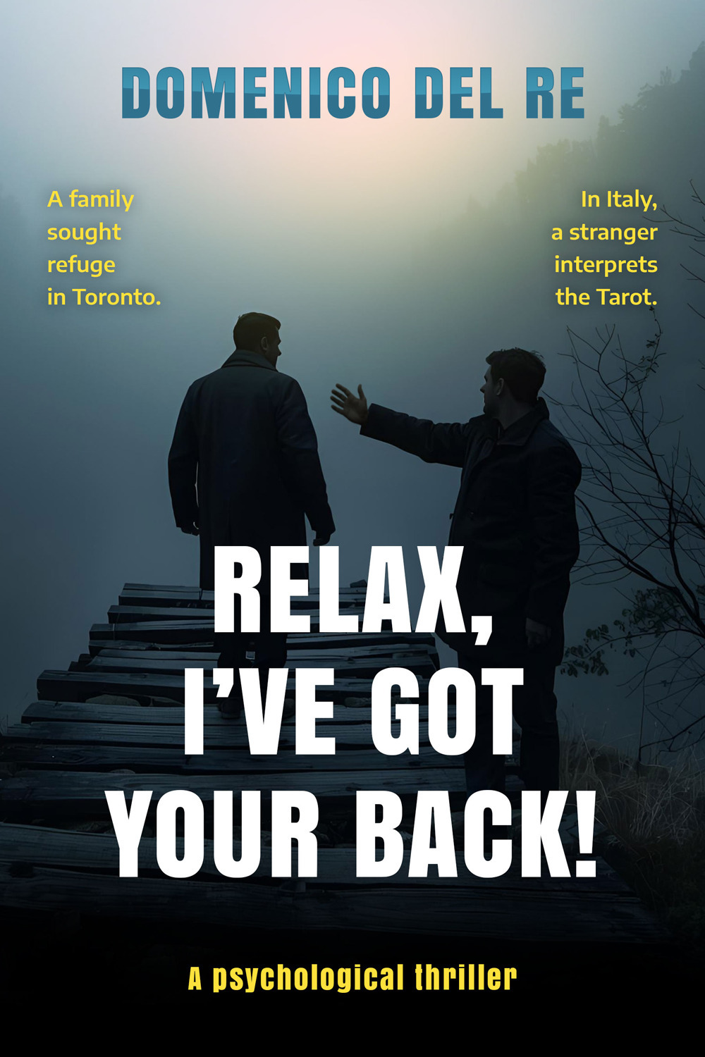 Relax, I've got your back! A totally gripping psychological thriller with a twist