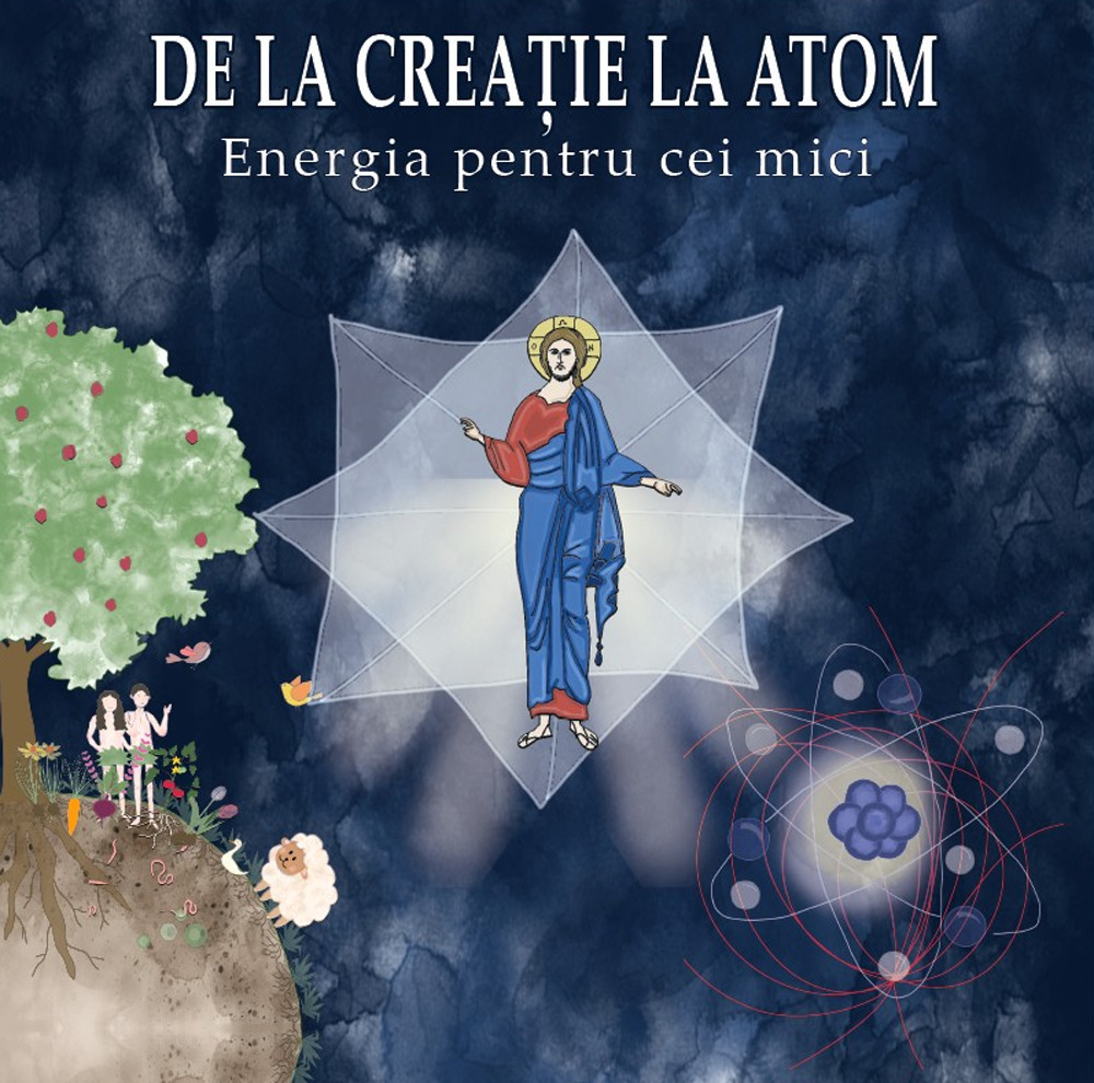 De la creație la atom. Energia pentru cei mici