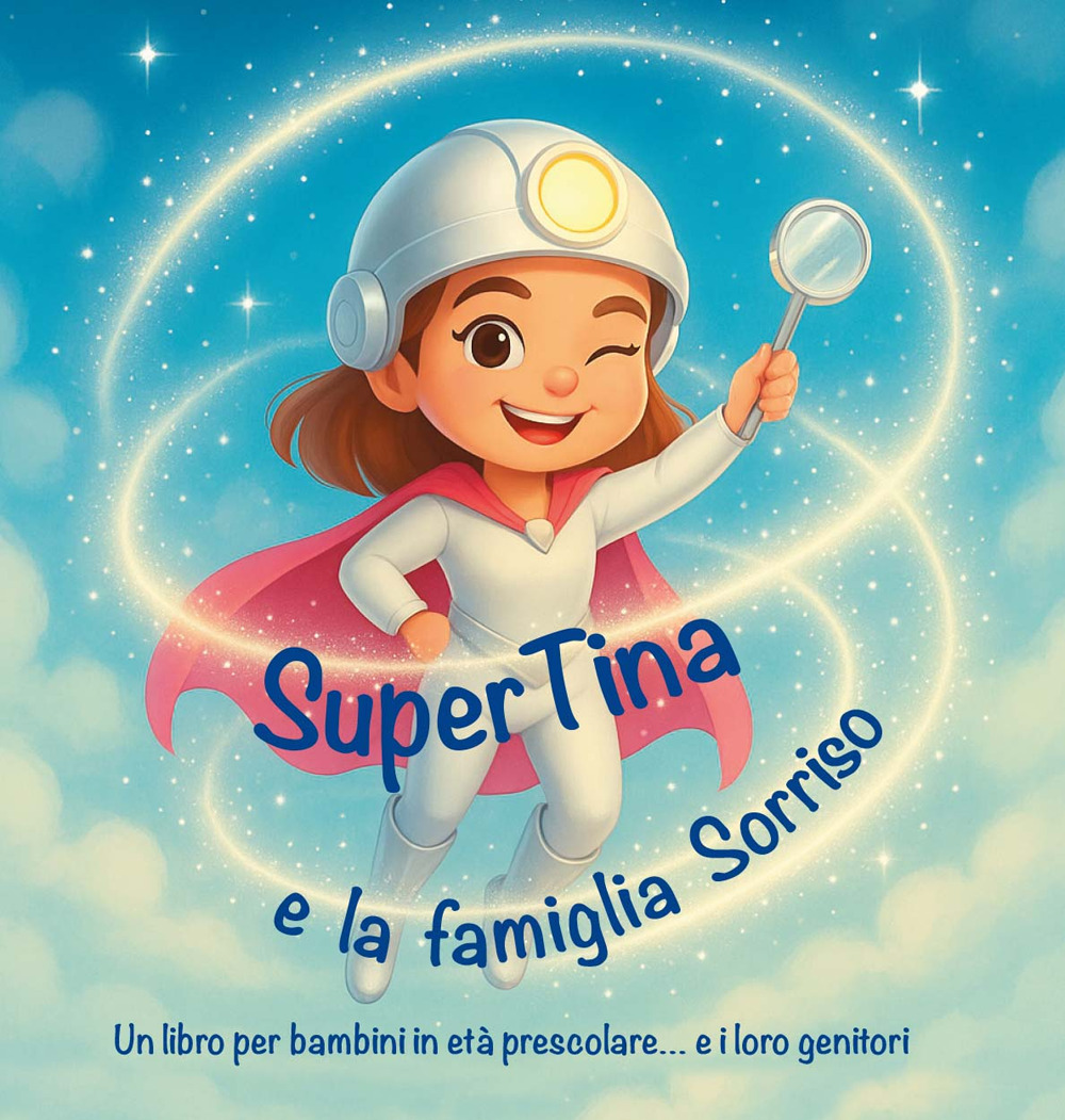 SuperTina e la famiglia Sorriso