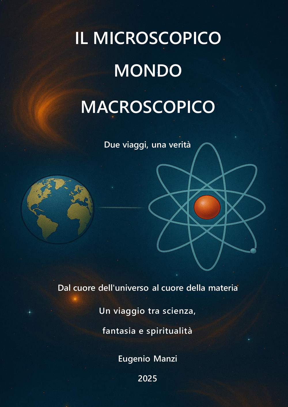 Il microscopico mondo macroscopico. Due viaggi, una verità
