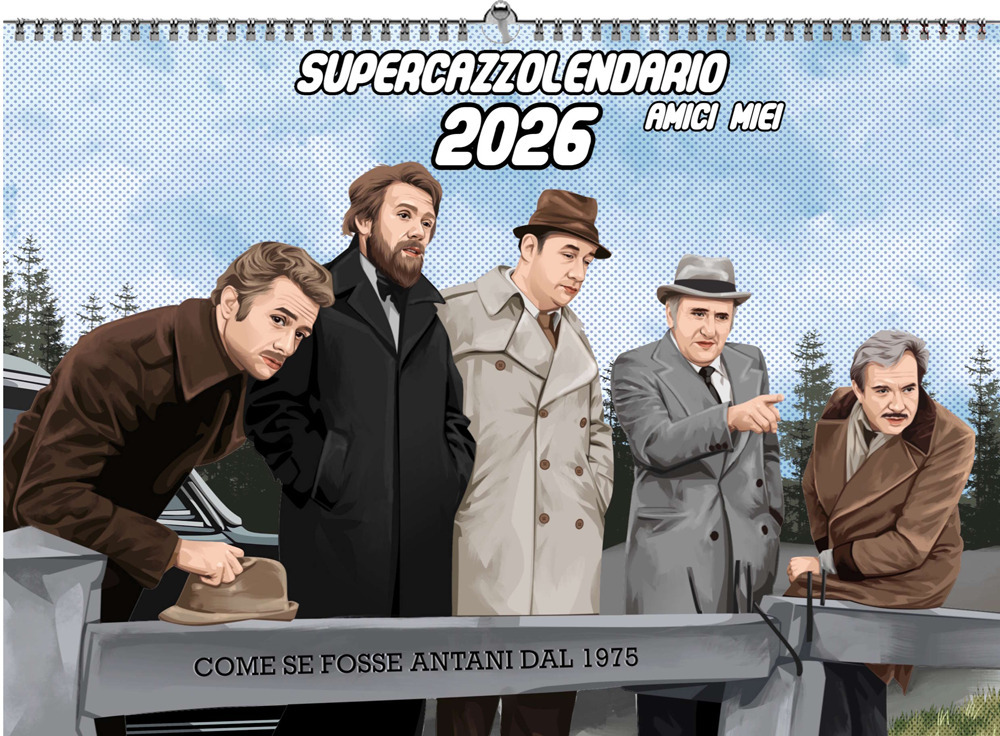 Supercazzolendario. Il calendario di Amici miei