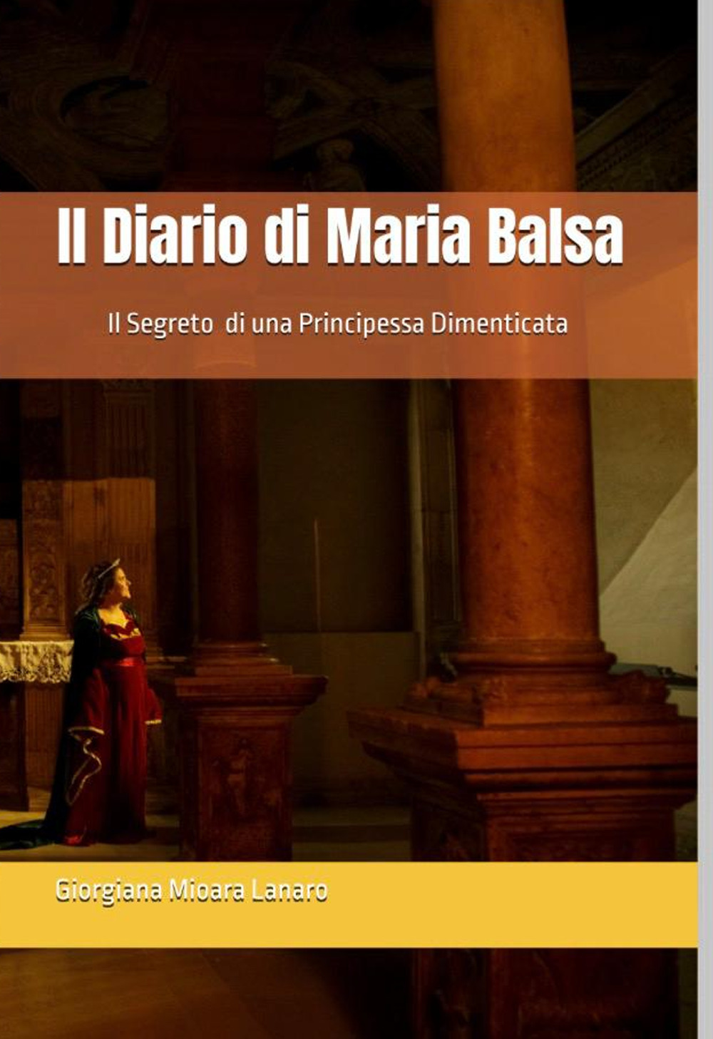 Il diario di Maria Balsa. Il segreto di una principessa dimenticata