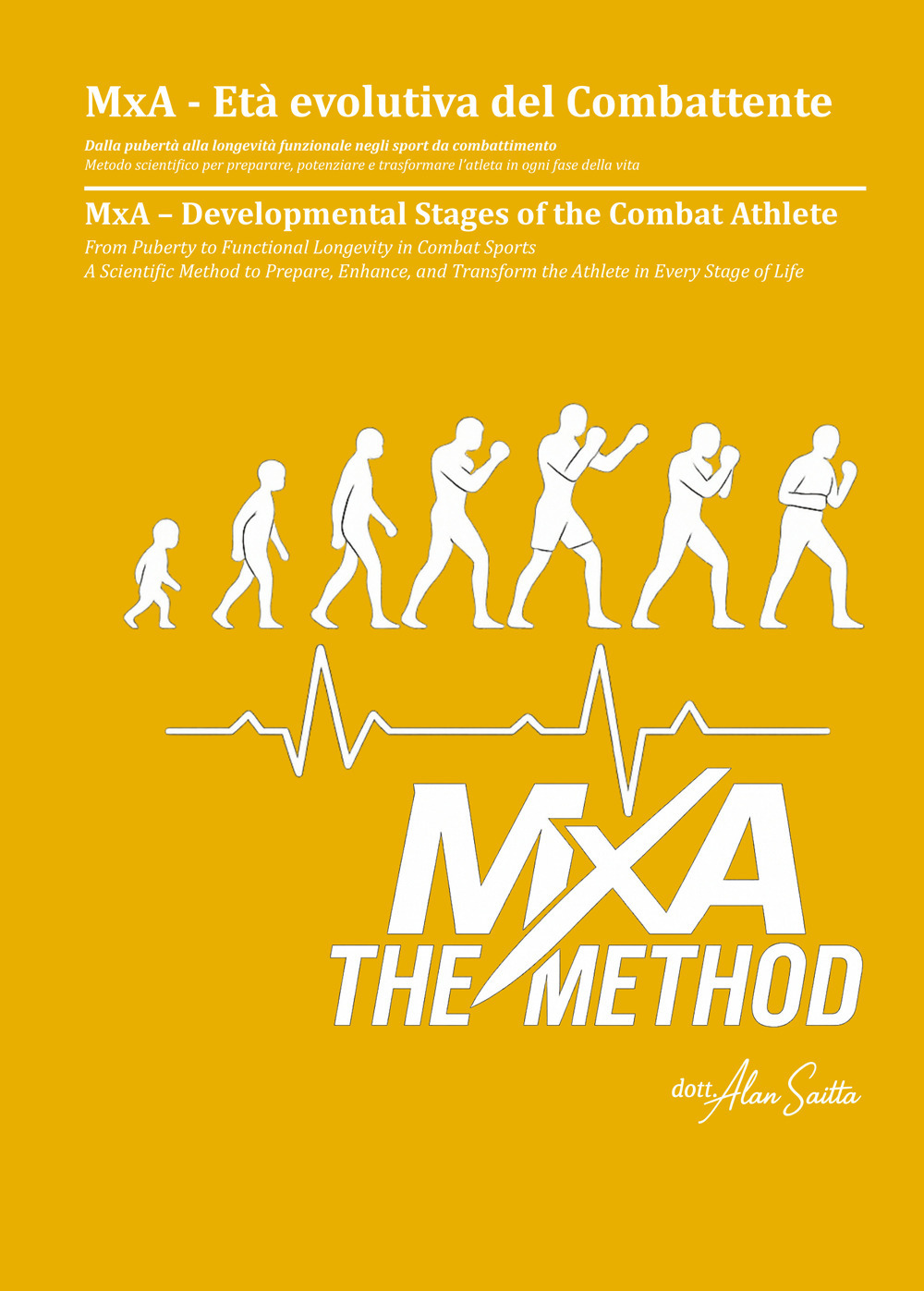 MxA. Età Evolutiva del Combattente. Sviluppo, adattamento e performance negli sport da combattimento