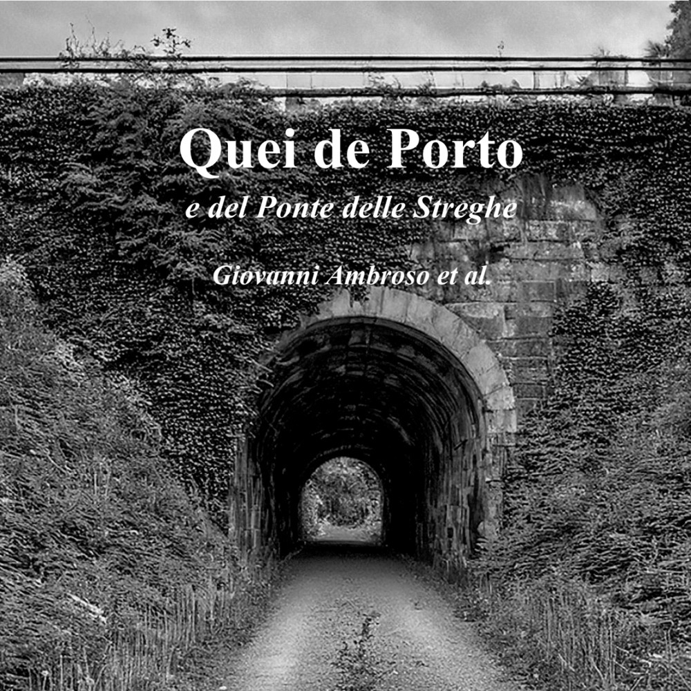 Quei de Porto e del Ponte delle Streghe. Tavernetta Ciccio
