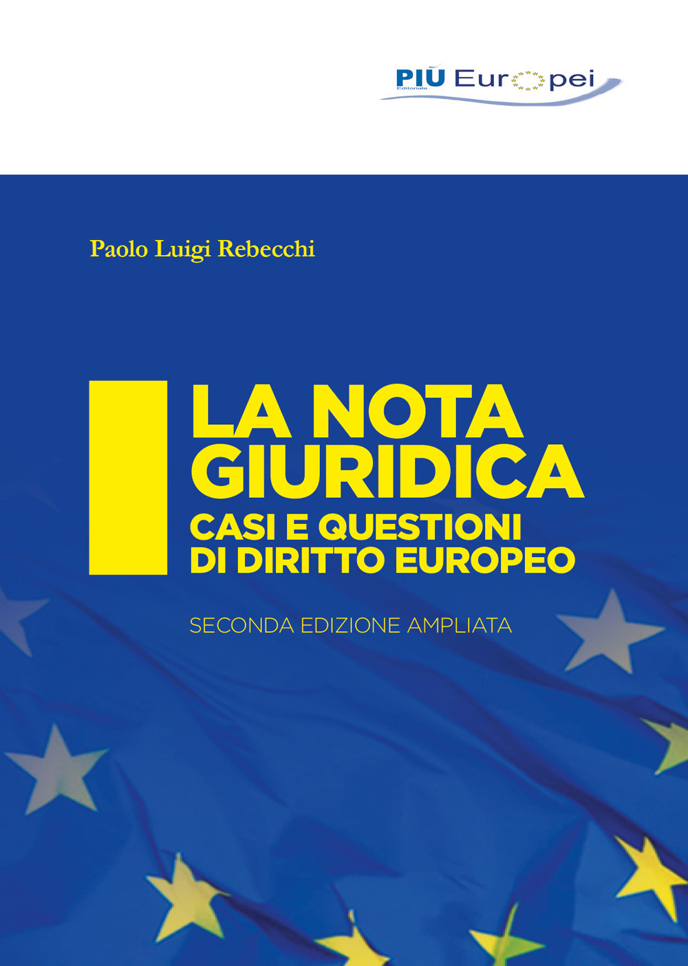 La nota giuridica. Casi e questioni di diritto europeo