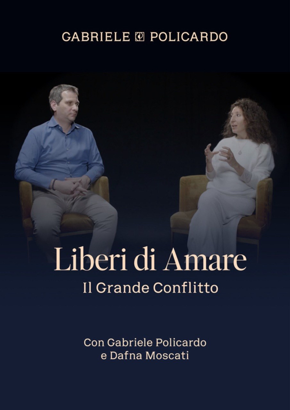 Liberi di amare. Il grande conflitto