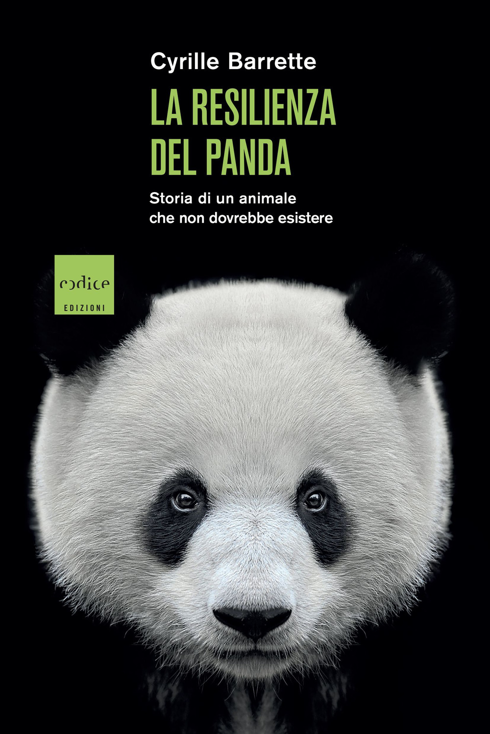 La resilienza del panda. Storia di un animale che non dovrebbe esistere