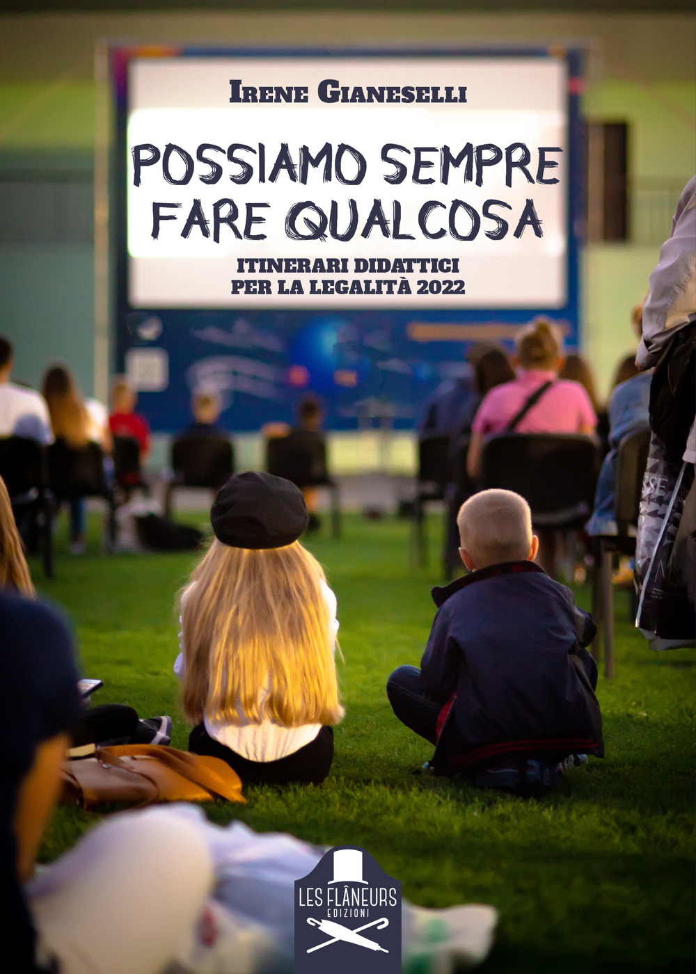 Possiamo sempre fare qualcosa. Itinerari didattici per la legalità 2022