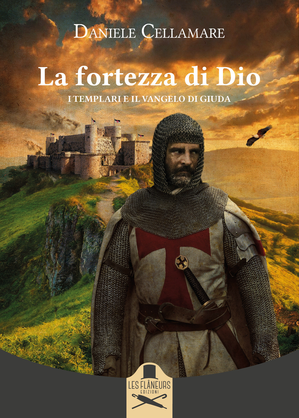 La fortezza di Dio. I Templari e il Vangelo di Giuda