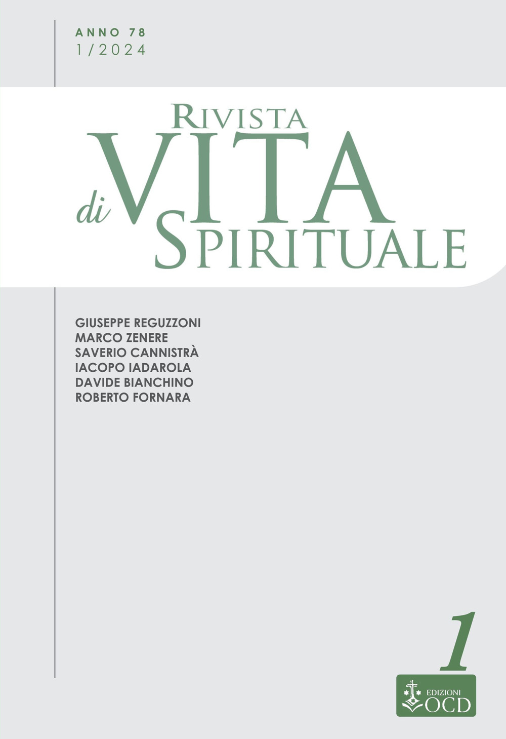 Rivista di vita spirituale. Vol. 1: Un voce del Carmelo Teresiano d'Italia