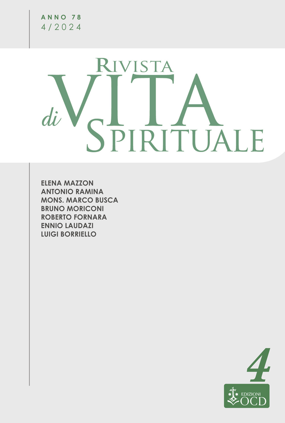 Rivista di vita spirituale. Vol. 4: Una voce del Carmelo Teresiano d'Italia