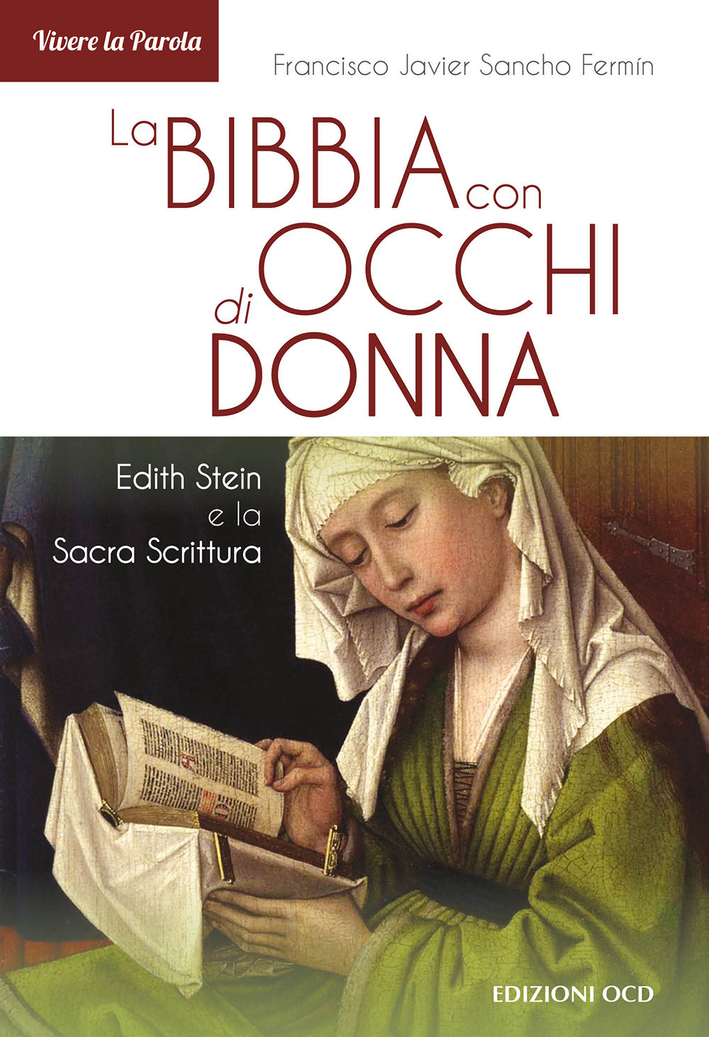 La Bibbia con occhi di donna. Edith Stein e la Sacra Scrittura