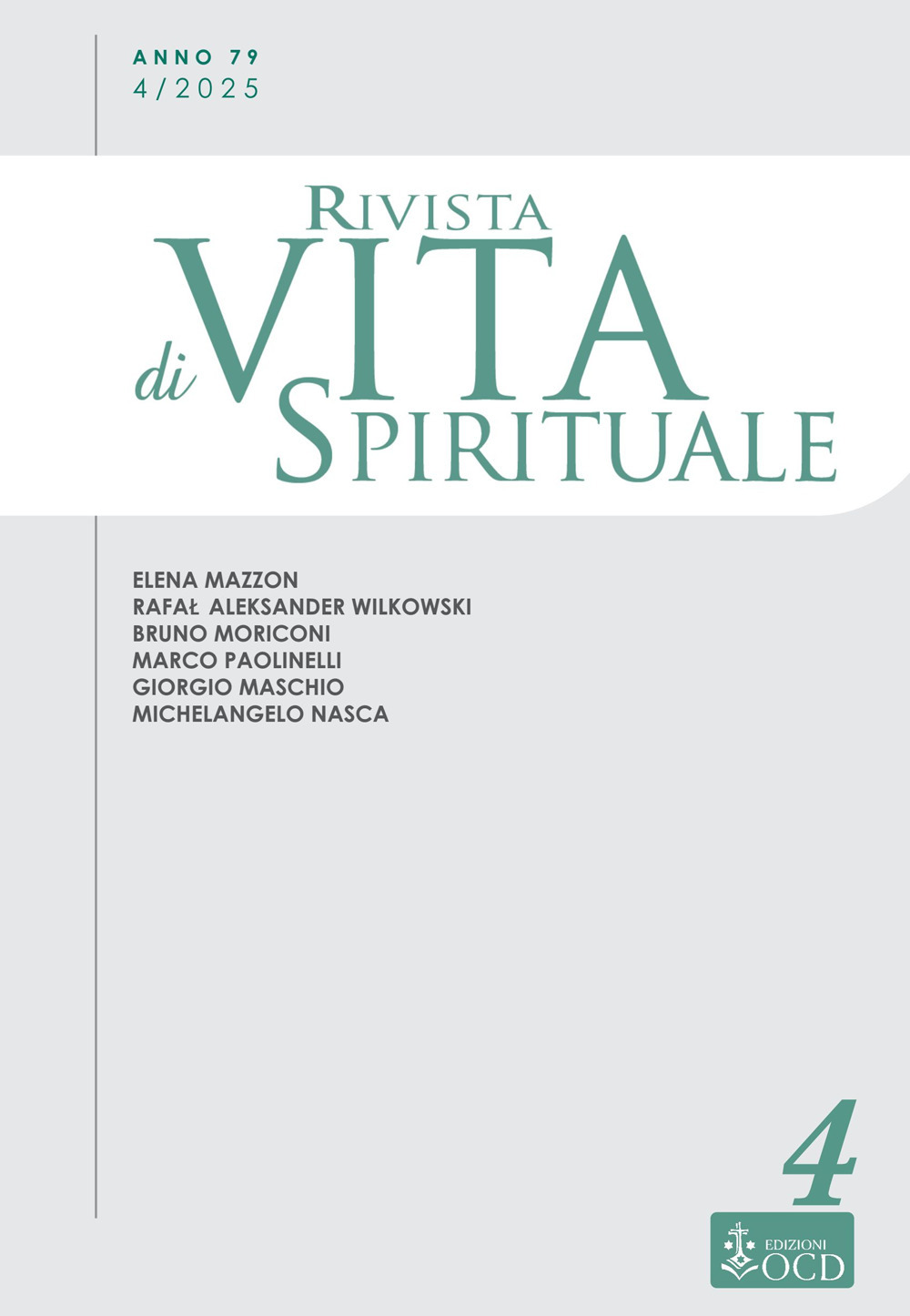 Rivista di vita spirituale. Vol. 4: Una voce del Carmelo Teresiano d'Italia