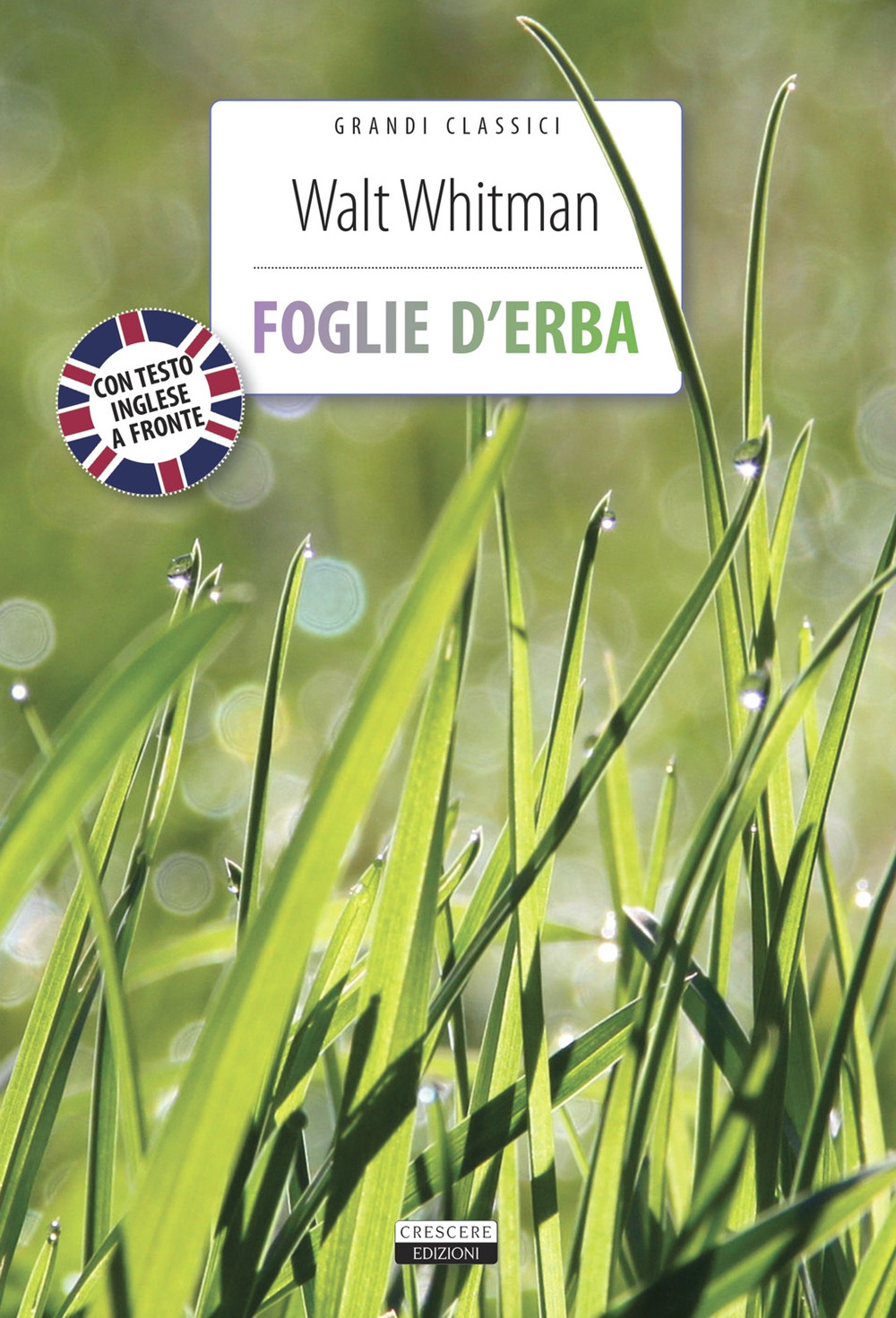 Foglie d'erba. Testo inglese a fronte