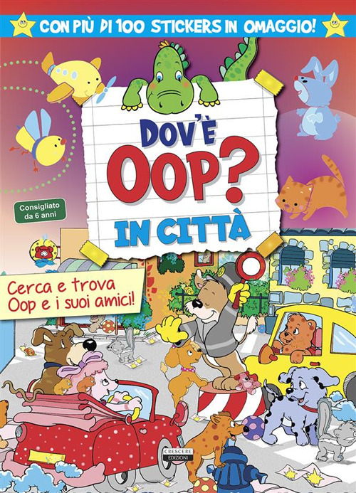 Dov'è Oop? In città. Libro-gioco. Con 100 adesivi in omaggio