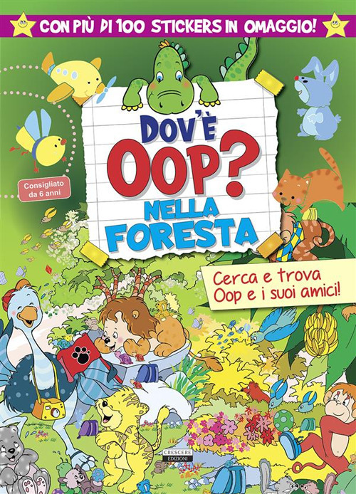 Dov'è Oop? Nella foresta. Libro-gioco. Con 100 adesivi in omaggio