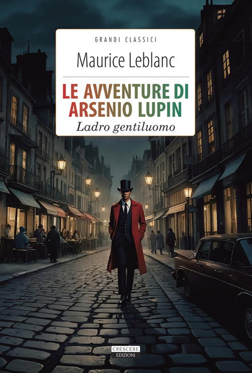 Le avventure di Arsenio Lupin. Ladro gentiluomo