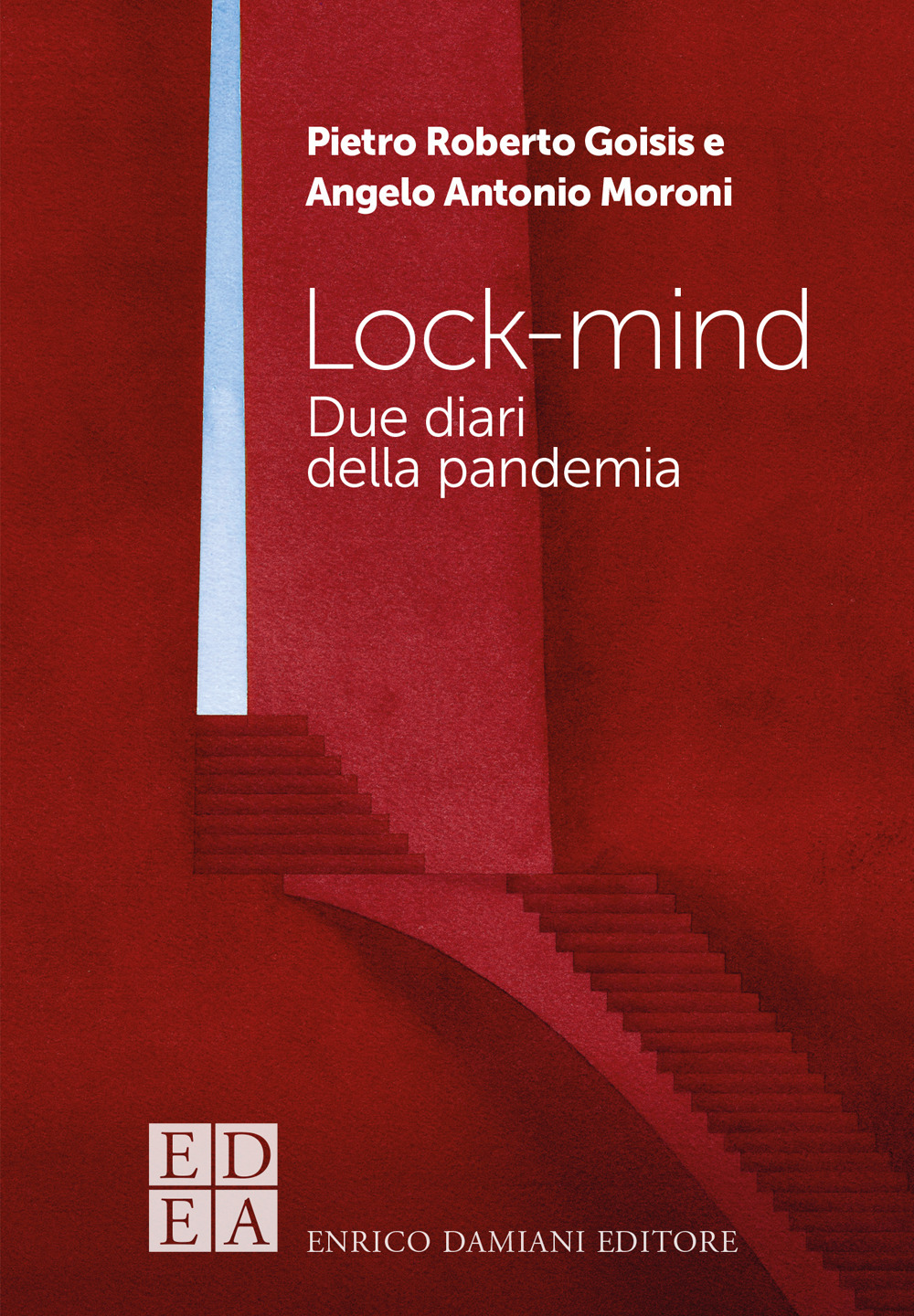 Lock-mind. Due diari della pandemia
