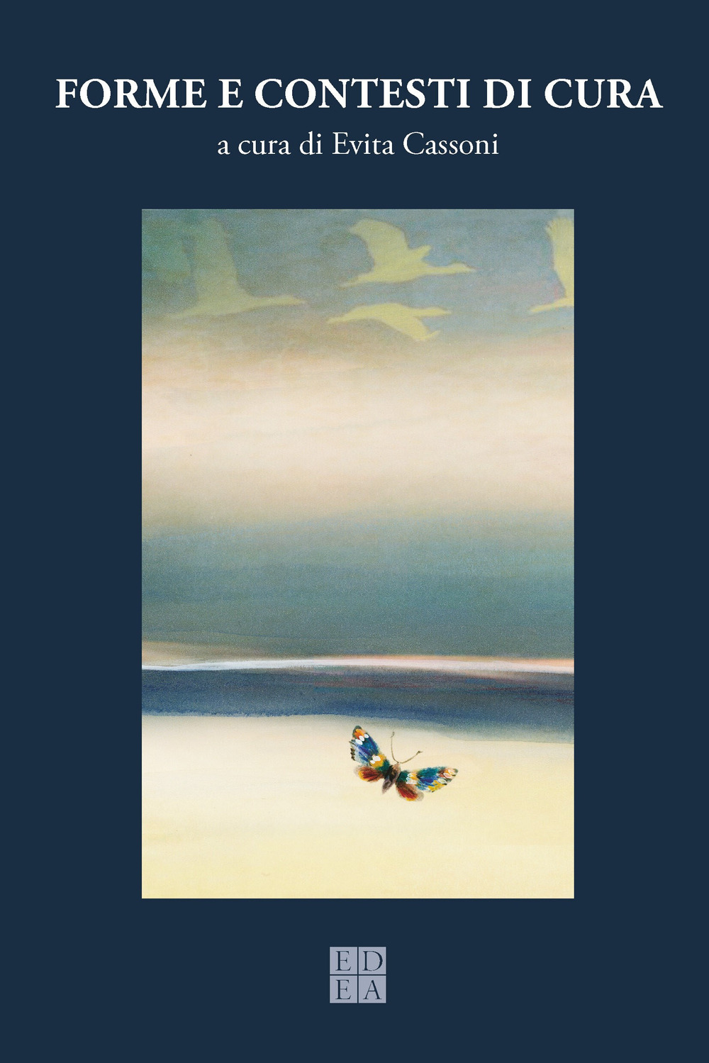 Quaderni di psicologia. Vol. 78: Forme e contesti di cura