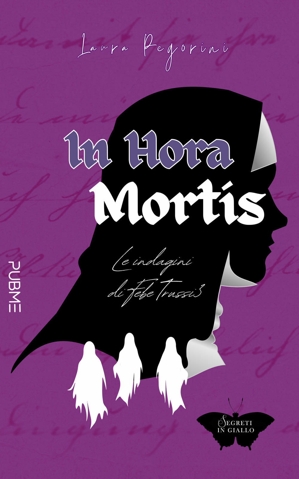 In hora mortis. Le indagini di Febe Trussi. Vol. 3