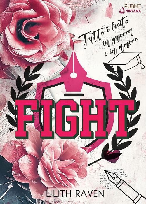 Fight. Tutto è lecito in guerra e in amore