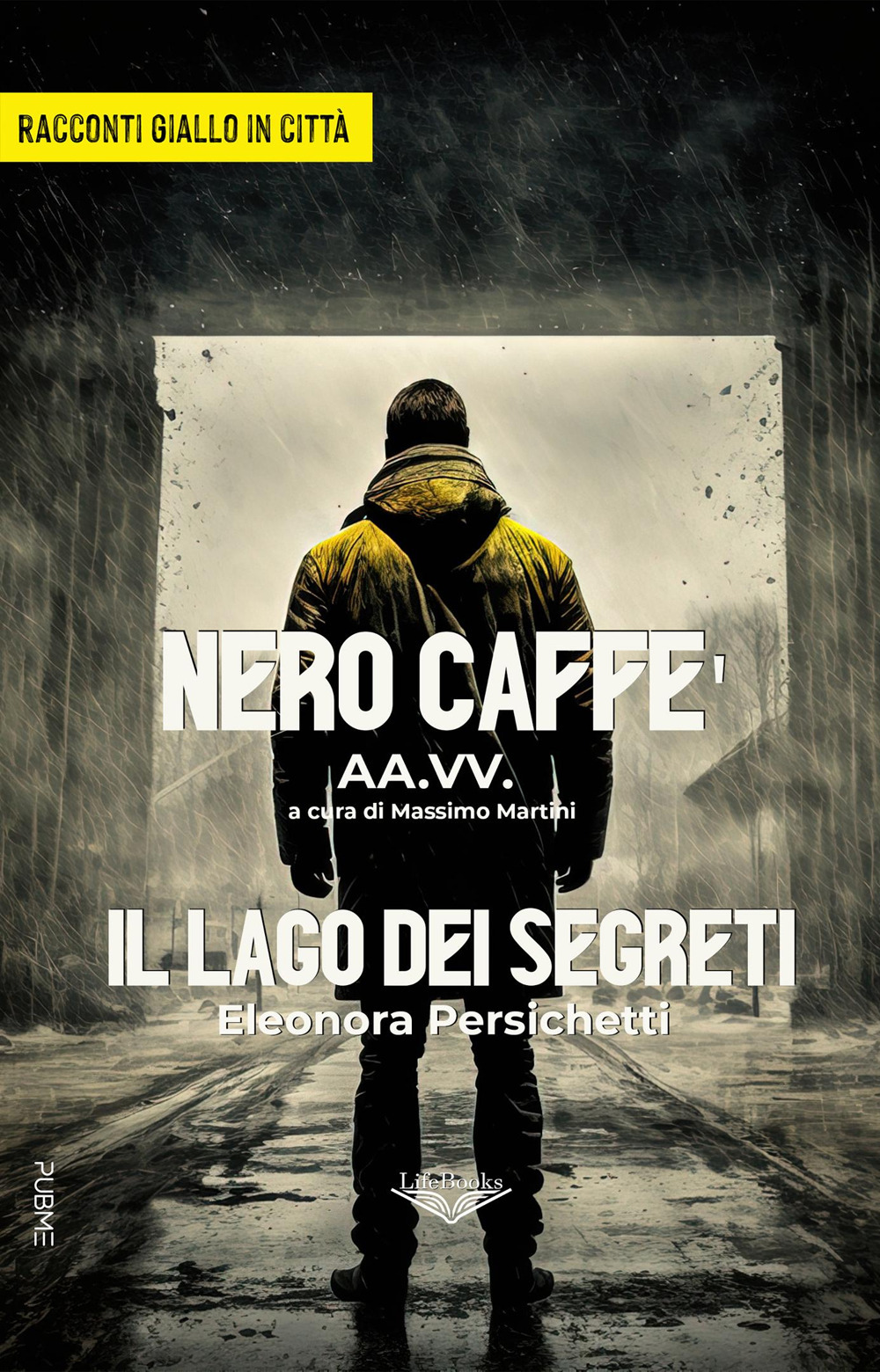 Nero Caffè-Il lago dei segreti. Giallo in città