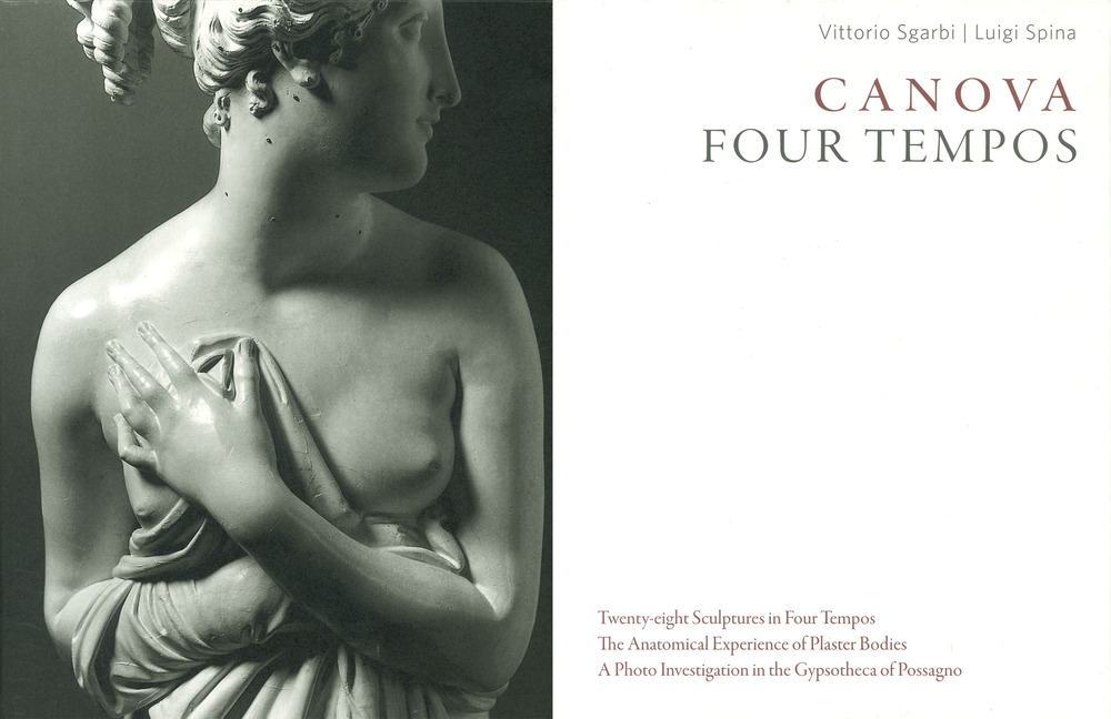 Canova. Four tempos. Vol. 3: Sculputres from the Gypsotheca of Possagno