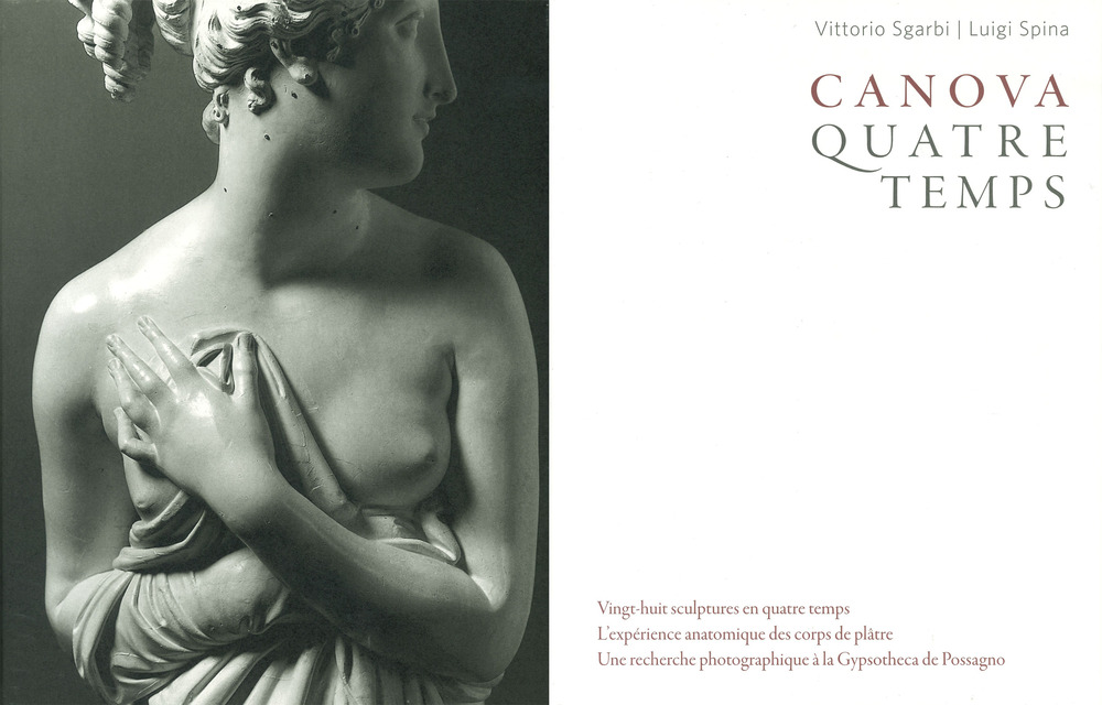 Canova. Quatre temps. Vol. 3: Les sculptures de la Gypsotheca De Possagno