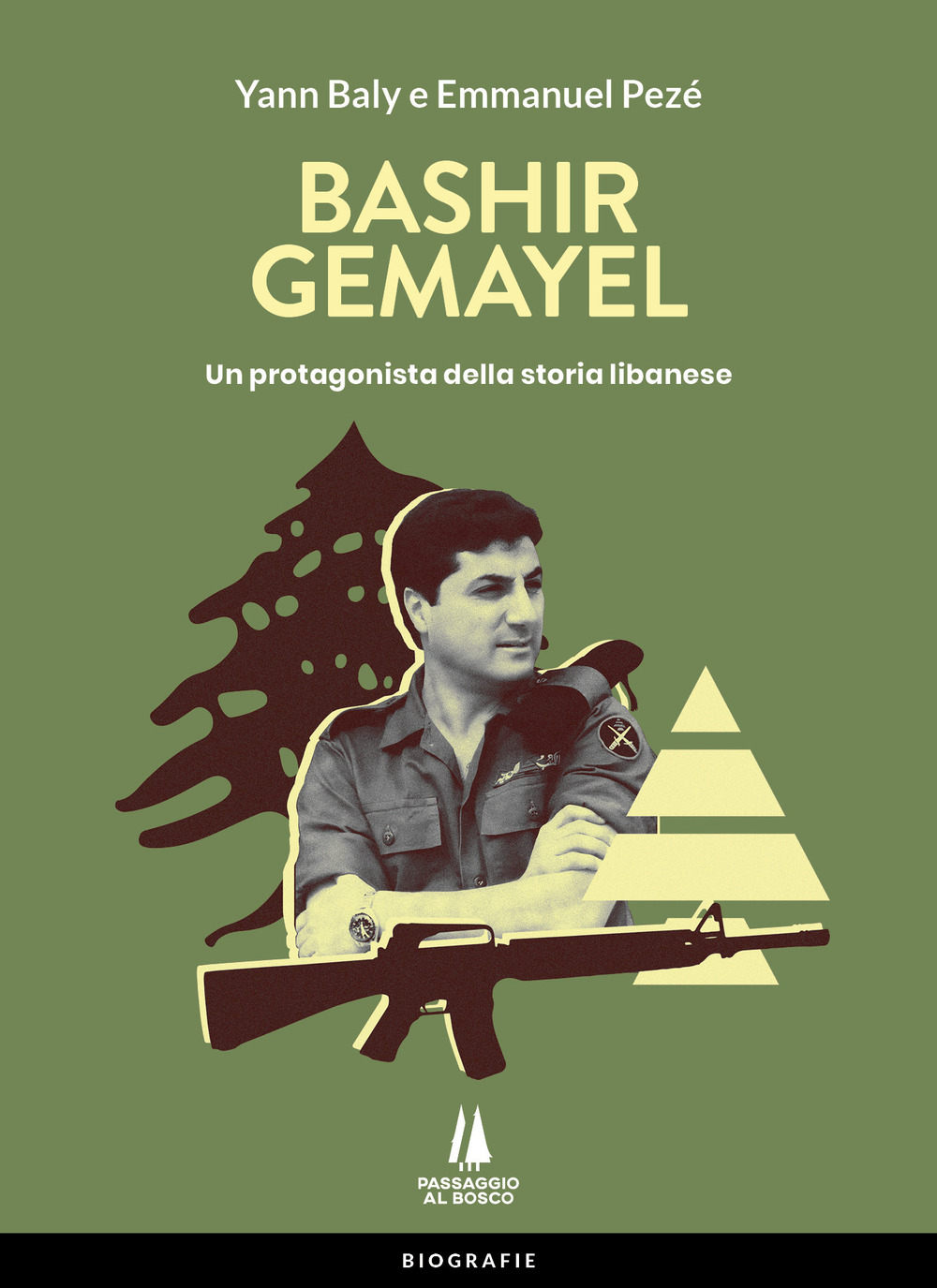 Bashir Gemayel. Un protagonista della storia libanese