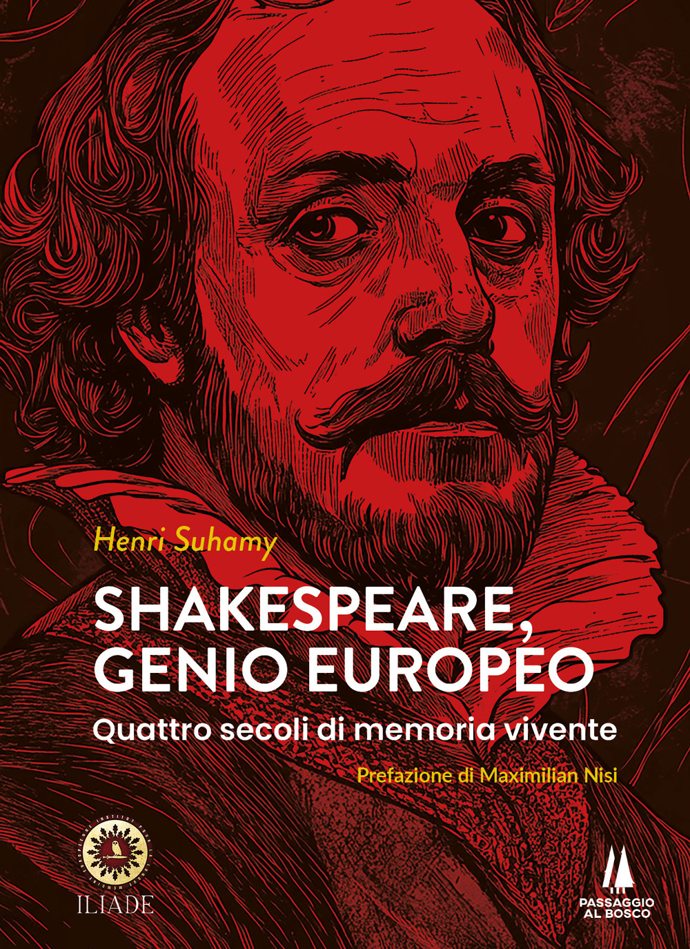 Shakespeare, genio europeo. Quattro secoli di memoria vivente