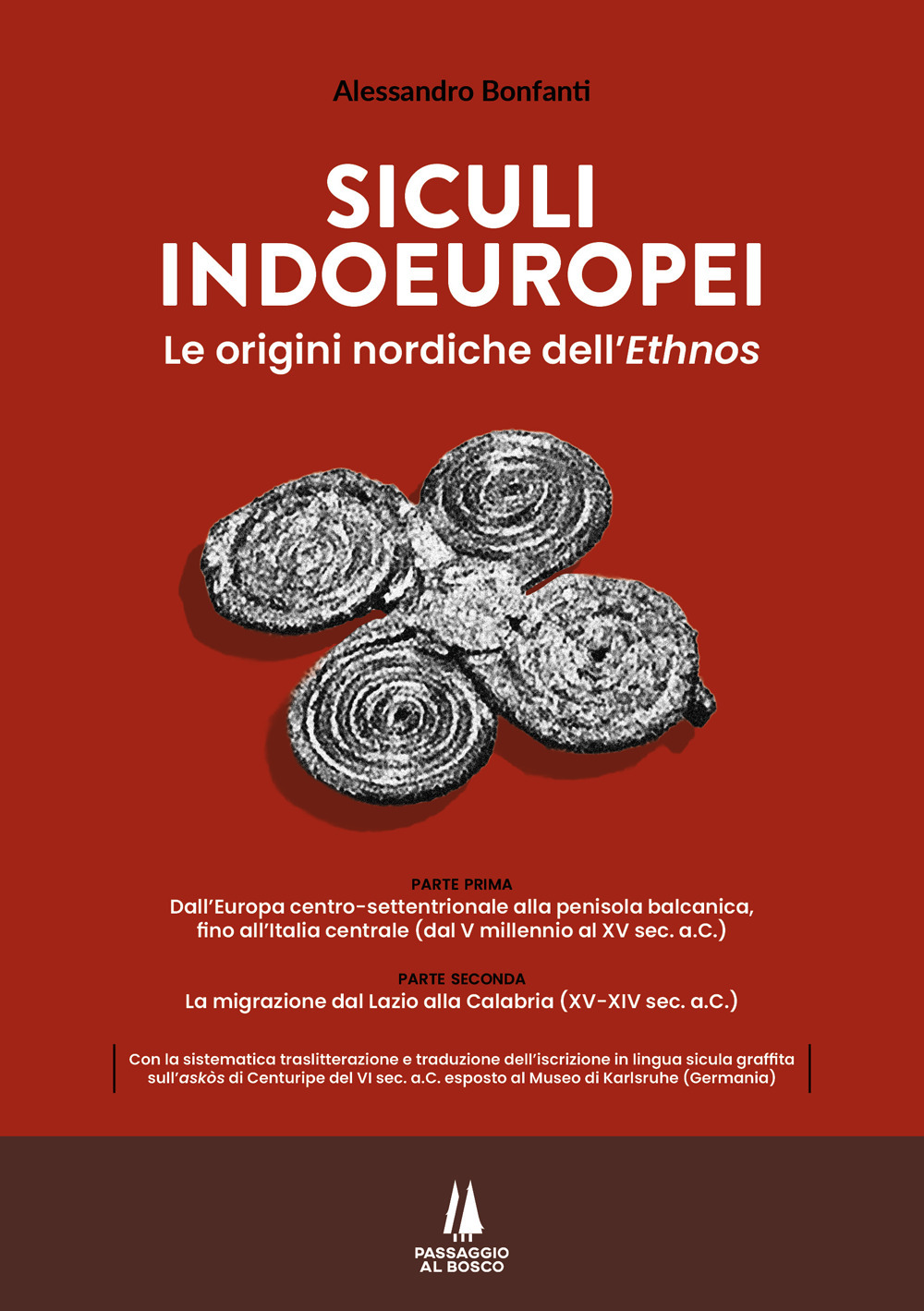 Siculi indoeuropei. Le origini nordiche dell'«ethnos»