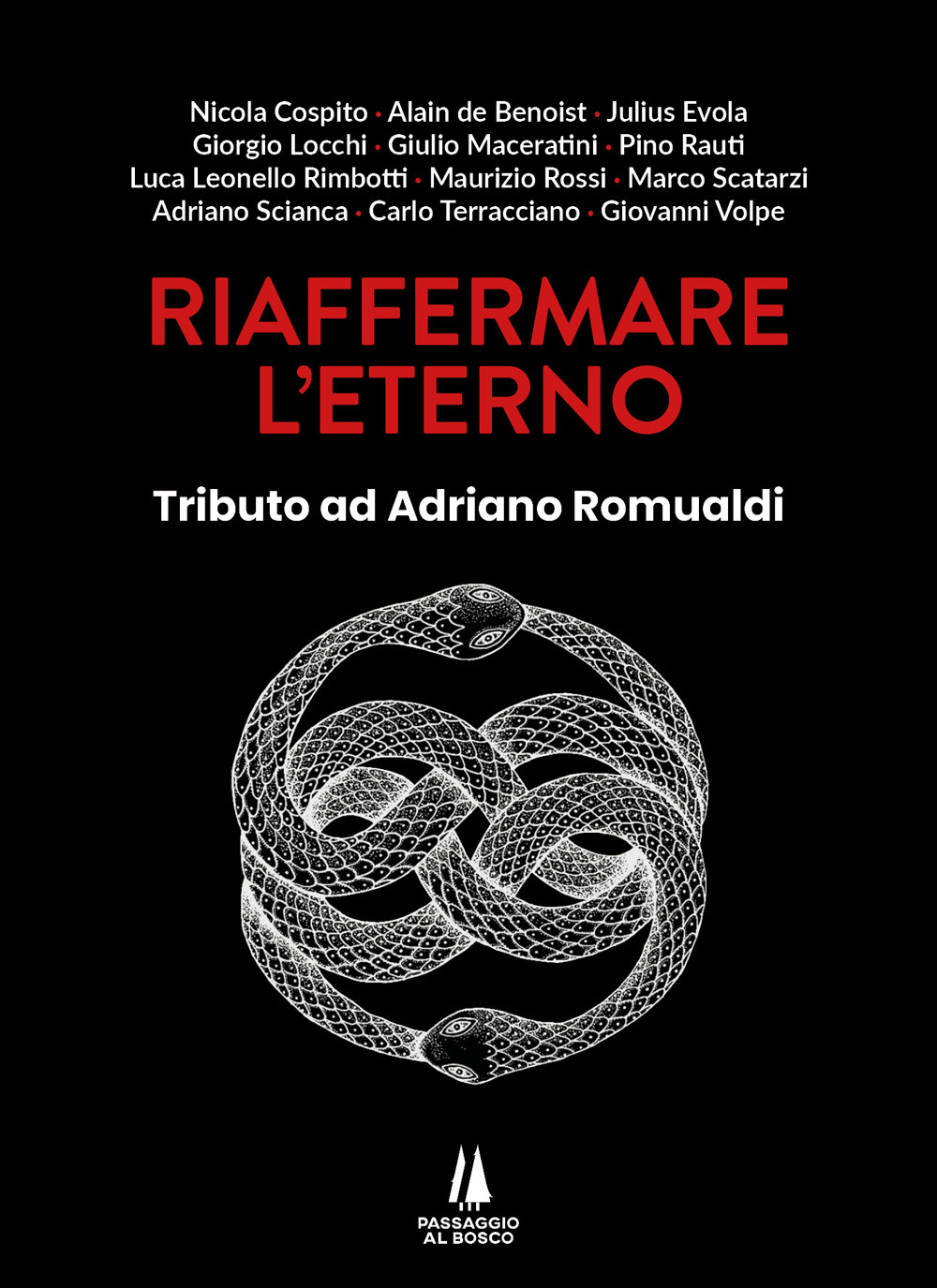 Riaffermare l'eterno. Tributo ad Adriano Romualdi