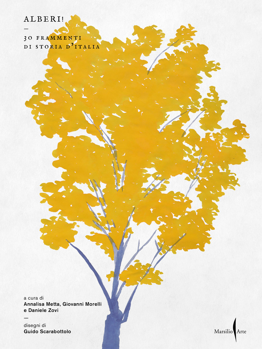 Alberi! 30 frammenti di storia d'Italia