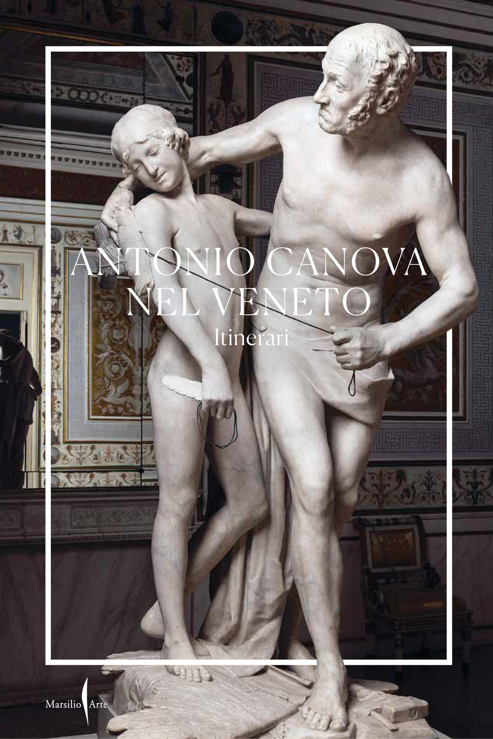 Antonio Canova nel Veneto. Itinerari
