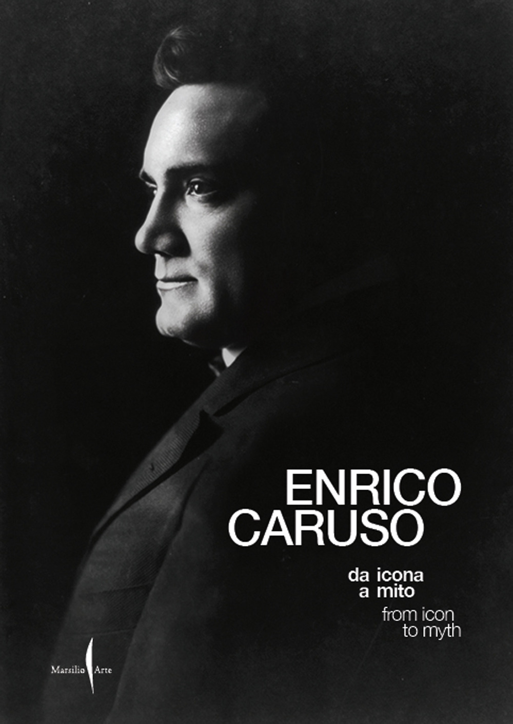 Enrico Caruso da icona a mito-Enrico Caruso from icon to myth