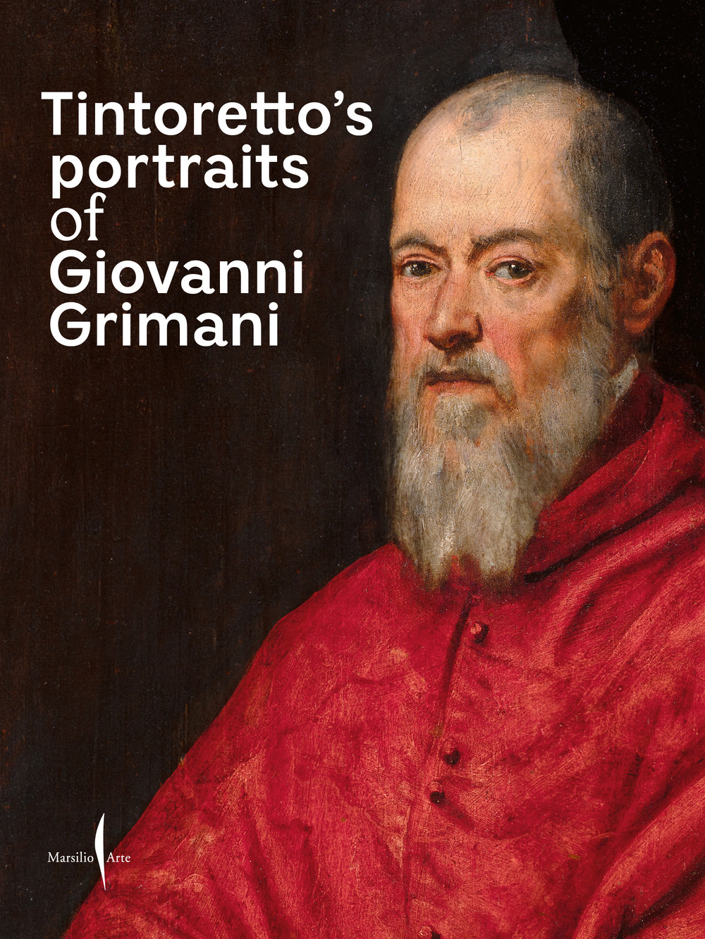 Tintoretto’s portraits of Giovanni Grimani