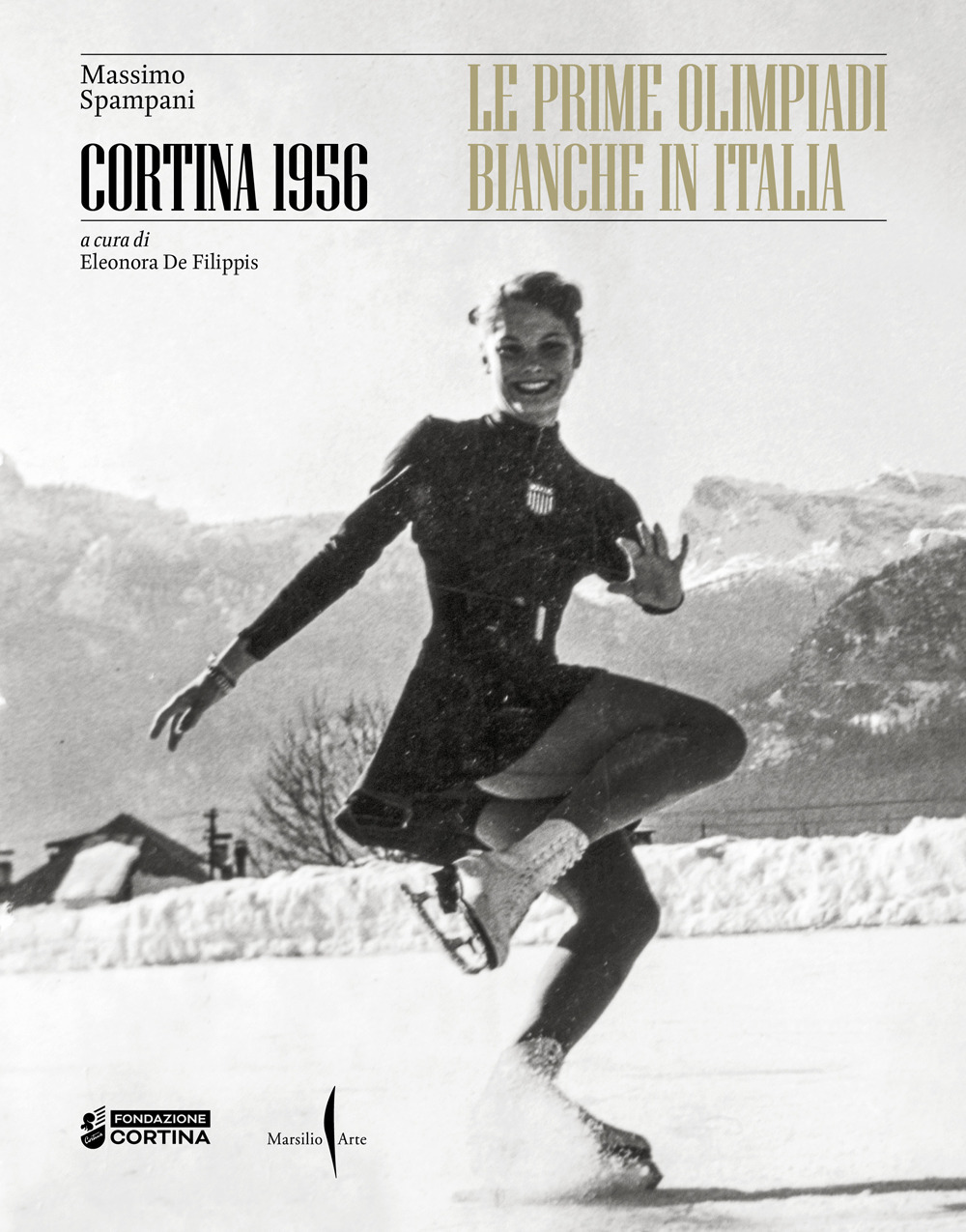 Cortina 1956. Le prime olimpiadi bianche in Italia
