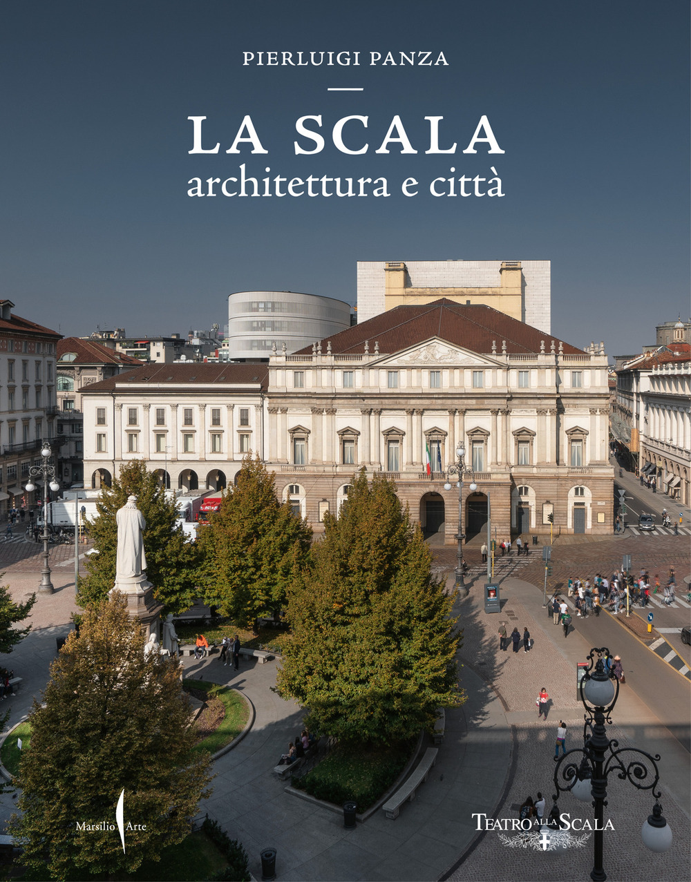 La Scala. Architettura e città