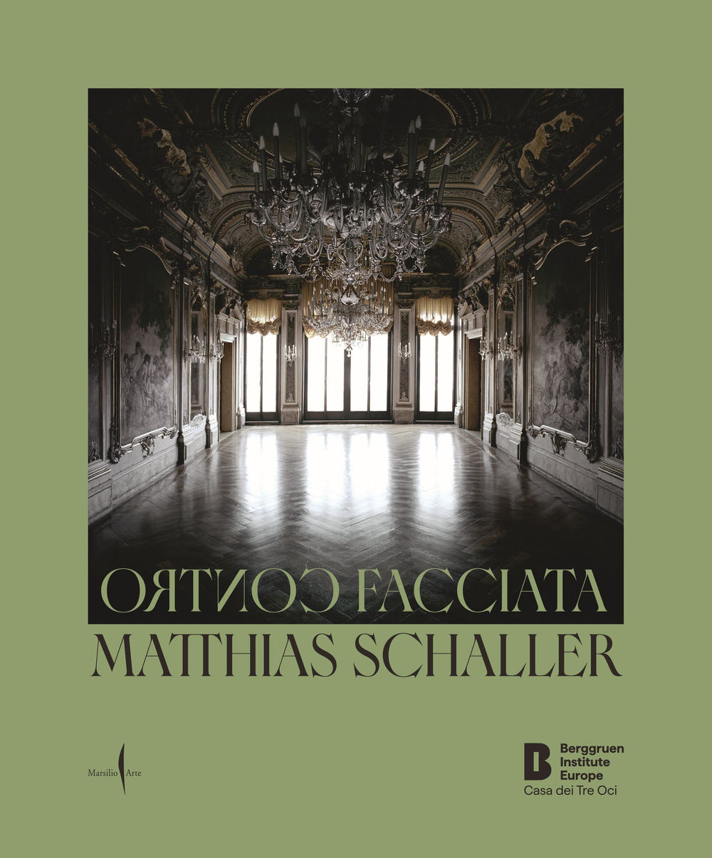 Matthias Schaller. Controfacciata. Ediz. italiana e inglese