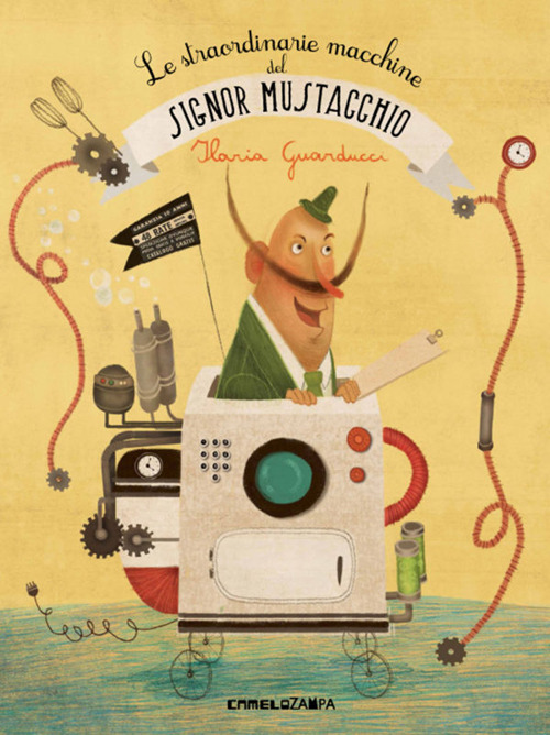 Le straordinarie macchine del signor Mustacchio
