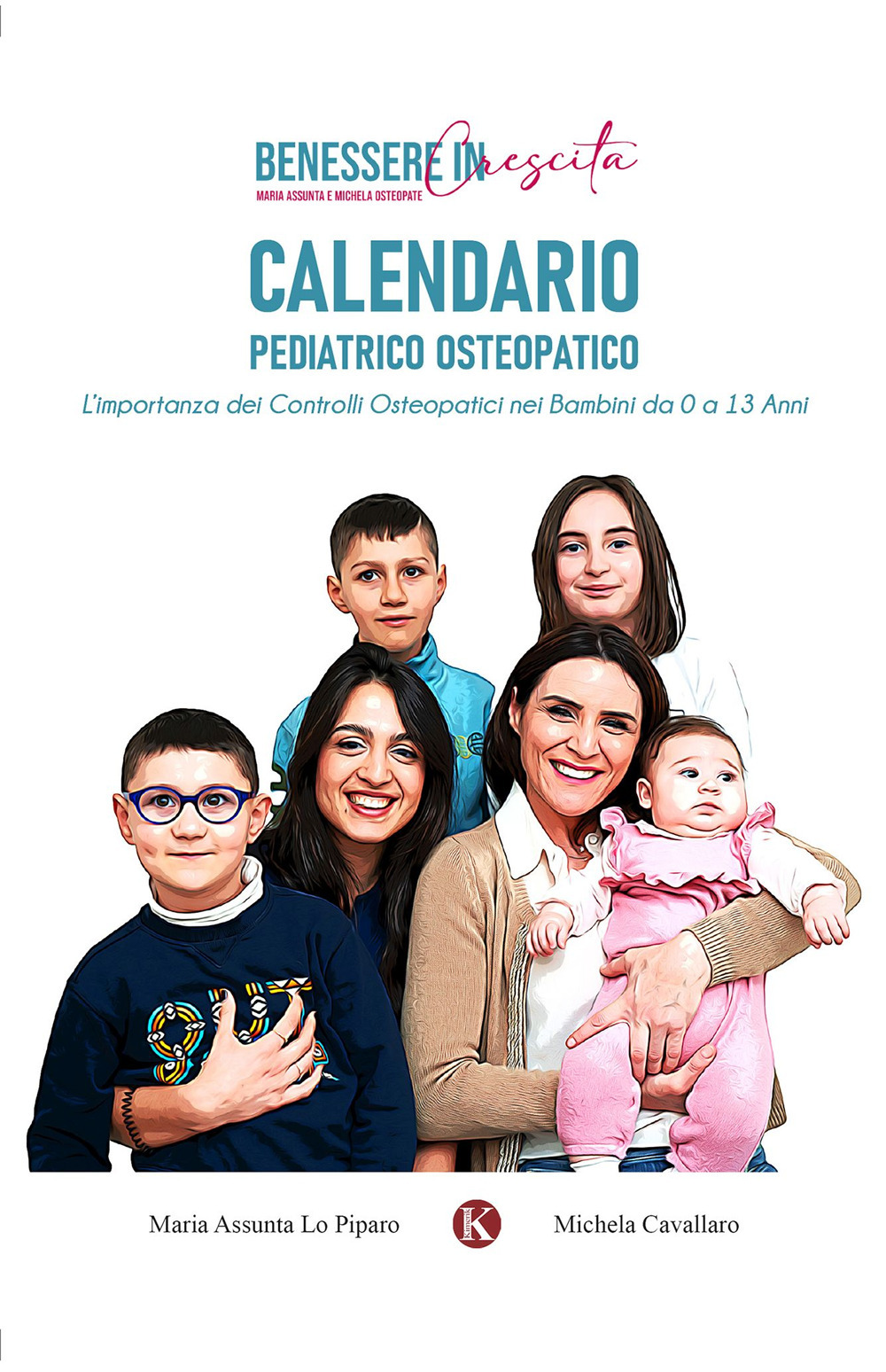 Calendario pediatrico osteopatico. L'importanza dei controlli osteopatici nei bambini da 0 a 13 anni