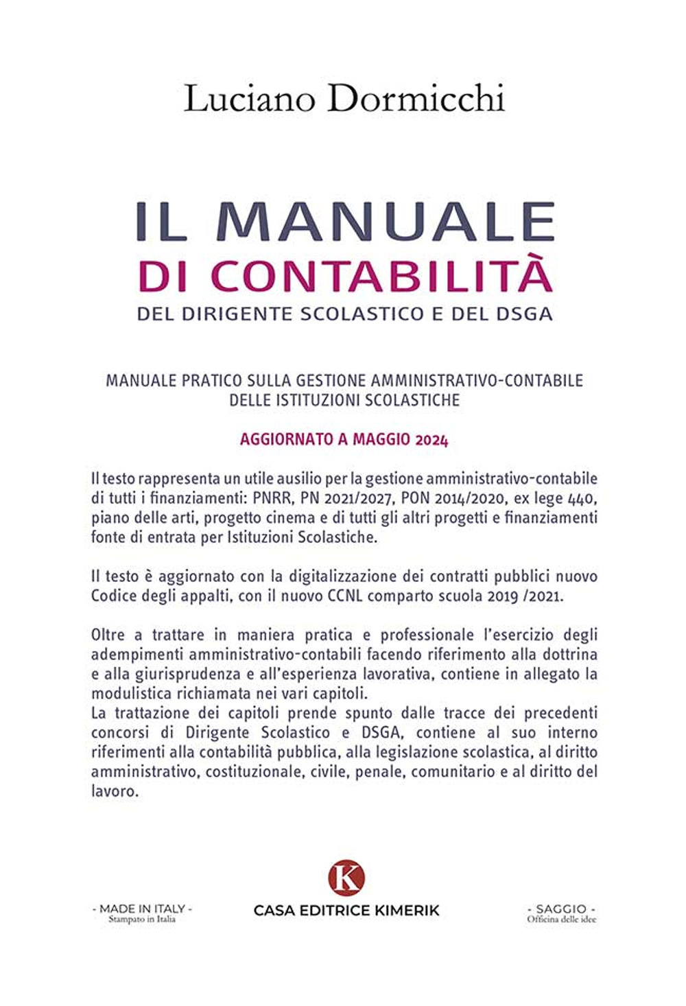 Il manuale di contabilità del Dirigente Scolastico e del DSGA. Manuale pratico sulla gestione amministrativo-contabile delle istituzioni scolastiche. Aggiornato a maggio 2024