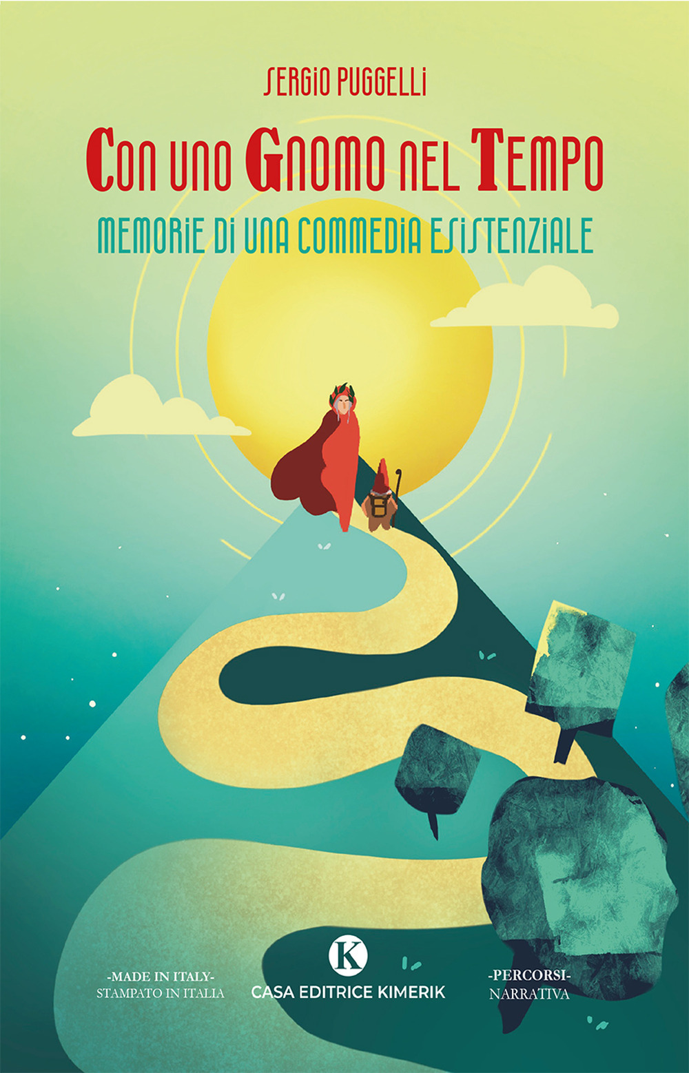 Con uno Gnomo nel Tempo. Memorie di una commedia esistenziale