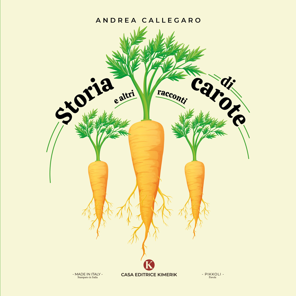 Storia di carote e altri racconti