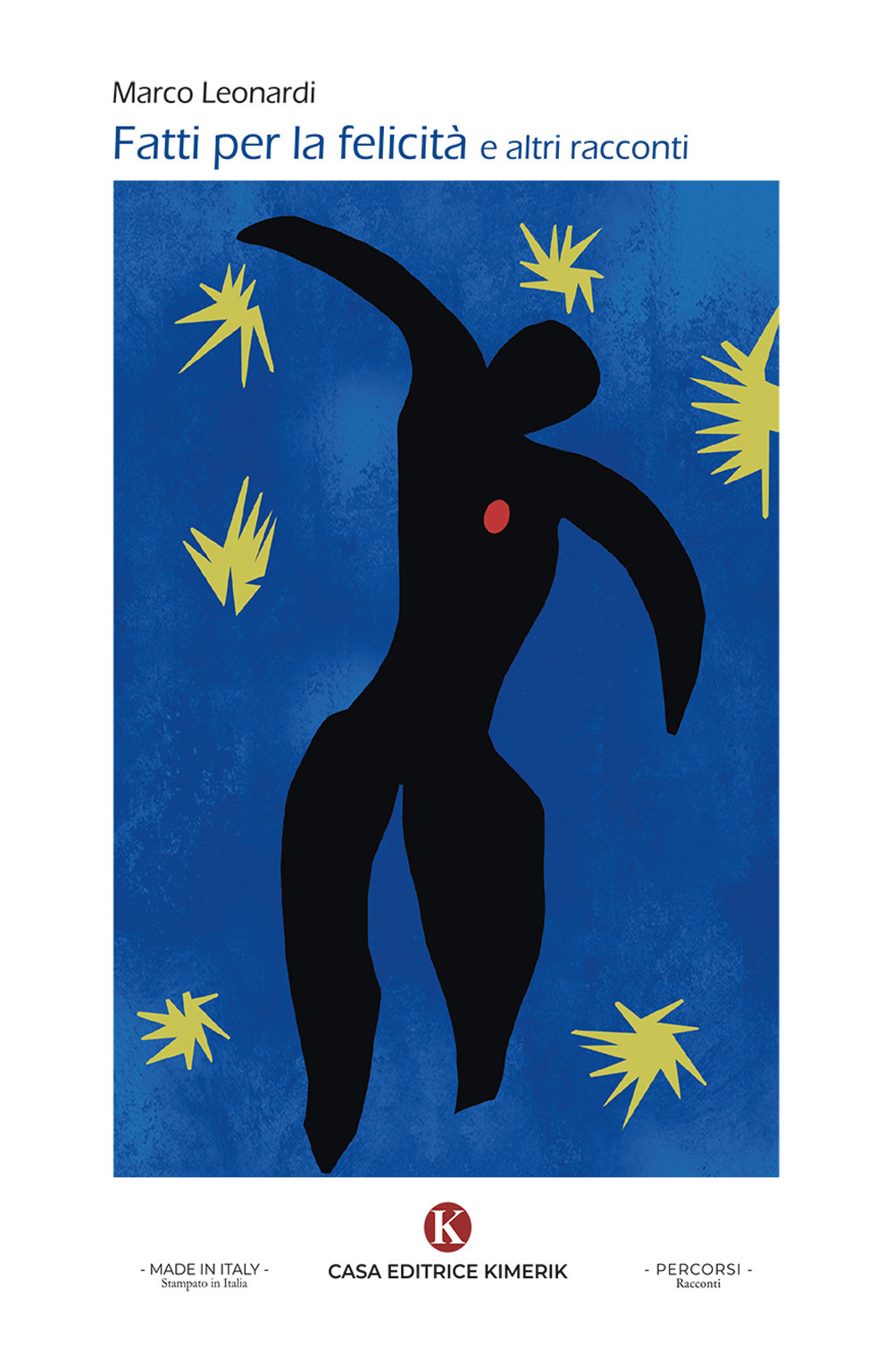 Fatti per la felicità e altri racconti
