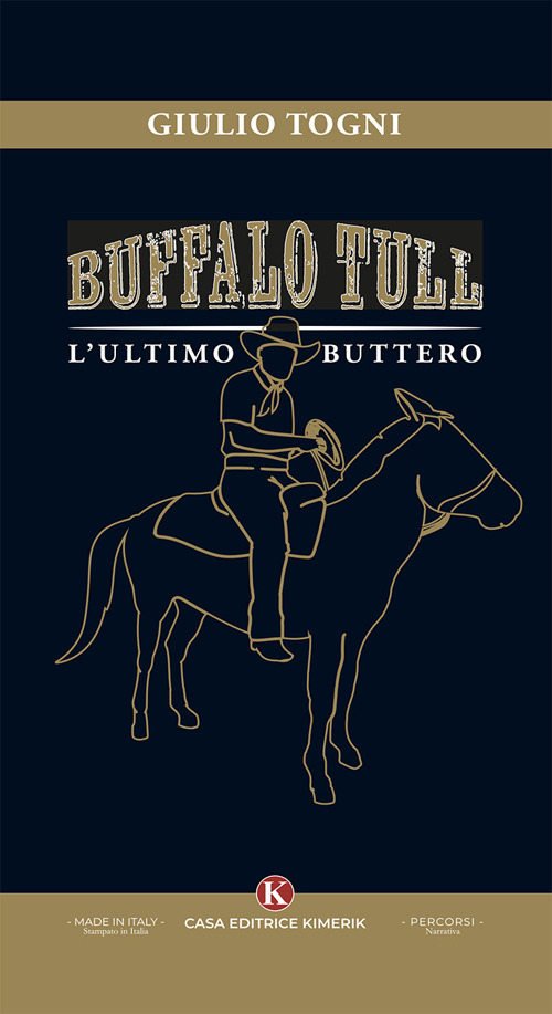 Buffalo Tull, l'ultimo buttero