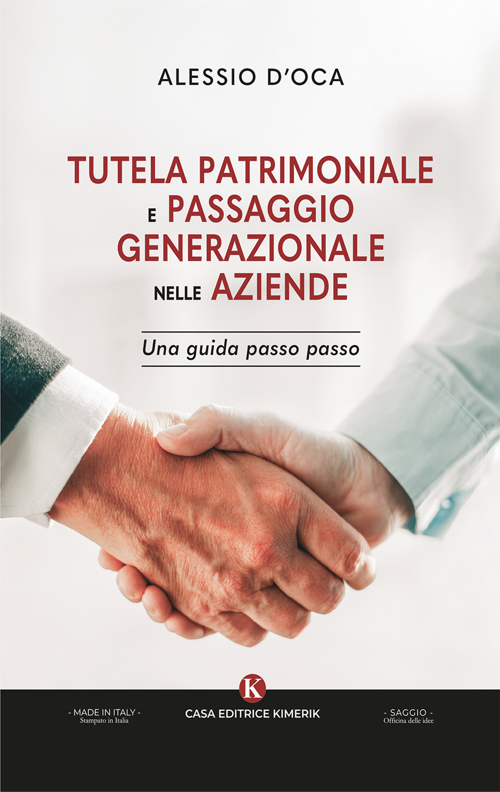 Tutela patrimoniale e passaggio generazionale nelle aziende. Una guida passo passo