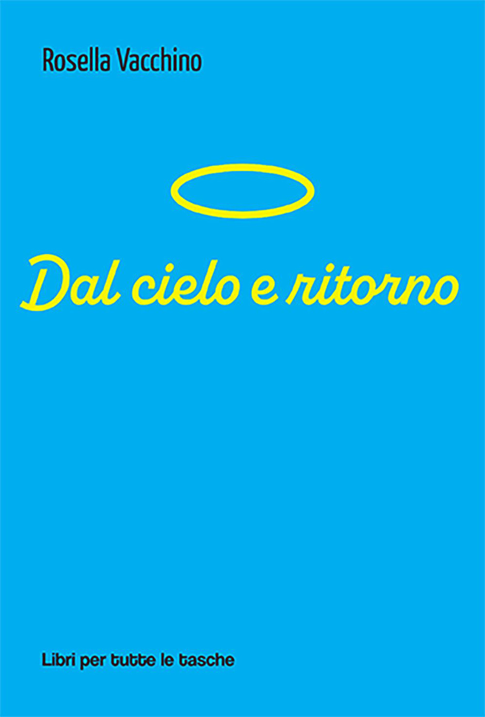 Dal cielo e ritorno